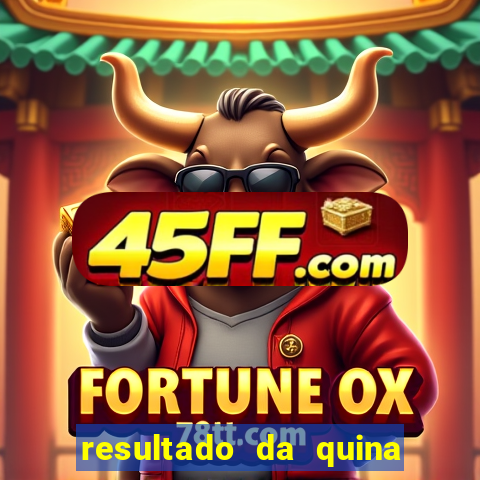 resultado da quina de hoge